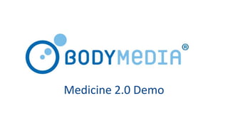 Medicine 2.0 Demo 