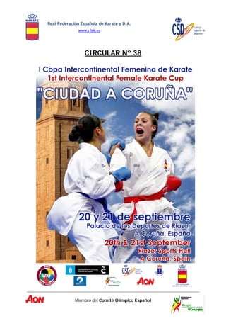 Real Federación Española de Karate y D.A.
www.rfek.es
Miembro del Comité Olímpico Español
CIRCULAR Nº 38
 