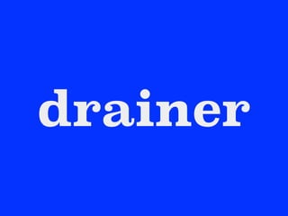 drainer