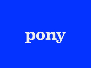 pony