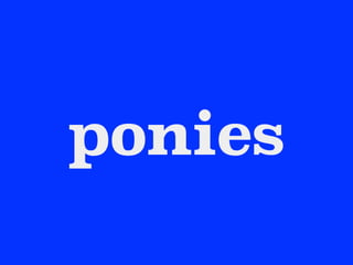 ponies