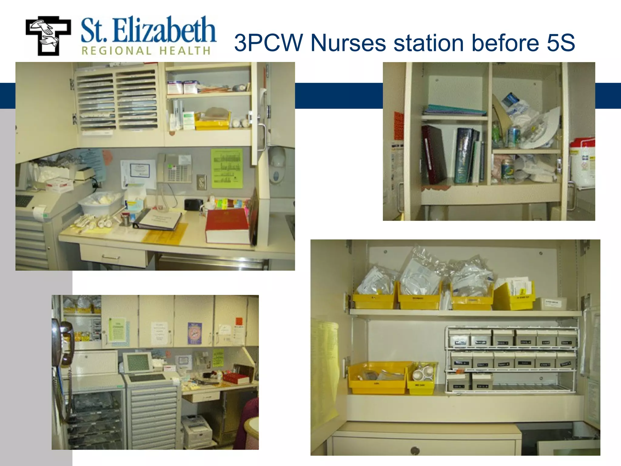3PCW Nurses station before 5S
 