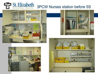 3PCW Nurses station before 5S
 