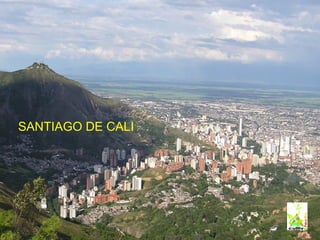 SANTIAGO DE CALI
 