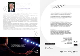 «
                                        Pour la quatrième saison consécutive,
                                        l’Orchestre Lamoureux est en résidence
                                        au Théâtre de Rungis.


                                        Raymond CHARRESSON
                                        Maire de Rungis


C’est avec le même plaisir renouvelé que la ville de Rungis s’apprête à accueillir en résidence
le prestigieux Orchestre Lamoureux pour la quatrième année consécutive.
Au fil des saisons, nous avons observé avec fierté les liens privilégiés qui se tissaient entre
la population, les artistes invités en soliste et les musiciens de l’Orchestre.
Après les quelques quinze programmes différents, toujours aussi riches dans leur variété,
et la dizaine de concerts scolaires qui ont déjà été donnés à Rungis sous la direction
de Laurent Goossaert, nous voyons avec bonheur «les Lamoureux» venir prendre leurs quartiers
mensuels dans notre théâtre avec toujours autant d’investissement et de professionnalisme,
remobilisant à chaque concert tout leur talent pour que chacun de ces rendez-vous demeure
un moment d’exception.
La complicité grandissante entre le chef, les solistes et les musiciens de l’Orchestre, a franchi
la scène pour s’étendre à la salle, et inclure dans ces moments de partage un public désormais fidèle,




                                                                                         »
heureux de se sentir ainsi associé à ce qui est unanimement vécu comme des instants privilégiés.
Cette année encore tout sera mis en œuvre pour organiser un accueil emprunt d’amitié, à la hauteur
de leur talent et de leur générosité.
Les enfants des écoles et leurs enseignants, ainsi que la direction du théâtre et toute la population
se joignent à moi pour leur dire notre bonheur à l’idée de les retrouver encore très longtemps.
 