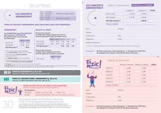 BILLETTERIE                                                                                            LES CONCERTS
                                                                                                                                                              ABONNEMENT
                                                                                                                                                                                                             Bulletin d’abonnement                                À PARTIR DE 21 E LE CONCERT !


                                                                                                                                                                                                         	                                          catégorie 1	                catégorie 2	               TOTAL
                                                                           	 p.7	      14 octobre	
                        LES CONCERTS                                       	 p.9	      20 janvier	            Théâtre des Champs-Élysées                                                                 Tarif normal	                              ....... x 145 e	            ....... x 105 e
                                                                           	 p.11 	    24 mars
                        ABONNEMENT                                         	 p.13	     13 avril 	                                                                                                        Tarif groupe 	      (1)
                                                                                                                                                                                                                                                    ....... x 130 e	            ....... x 95 e
                                                                                                              Église Saint-Eustache
                                                                           	 p.15	     1er juin	
                                                                                                                                                                                                         Tarif découverte (2)	                              -	                  ....... x 60 e

POUR LES CONCERTS ABONNEMENT, DEUX SOLUTIONS VOUS SONT PROPOSÉES :                                                                                                                                       TOTAL À PAYER	                             ......................................................................

                                                                                                                                                              Nom	                                                                 Prénom
ABONNEMENT :                                                      BILLETS À L’UNITÉ :
                                                                  Pour les trois concerts                                                                     Adresse
Un ABONNEMENT aux CINQ CONCERTS
pour assister à L’INTÉGRALITÉ                                     au Théâtre des Champs-Élysées (p.7, 9 et 11),
                                                                  réservez directement auprès du Théâtre (p.33) :                                             Code postal	                                                         Ville
des grands rendez-vous musicaux
de cette saison.                                                    	                     cat. 1	             cat. 2	   cat. 3	     cat. 4	    cat. 5         Téléphone	                                                           Email
  	                    cat. 1	 cat. 2
                                                                    Tarif normal	         40 e	               30 e	     25 e	       15 e	      8e
 Tarif normal	         145 e	 105 e                                                                                                                           Adhérent Staccato
                                                                    Tarif groupe (1)	     34 e	               25 e	     21 e	       12 e	      -
 Tarif groupe (1)	     130 e	 95 e
                                                                    Tarif découverte (2)	 -	                   -	       12 e	       8 e	       5e             Pour recevoir nos bulletins d’informations et nos offres promotionnelles, veuillez nous indiquer votre adresse email.
 Tarif découverte (2)	  -	     60 e

•	 Choisir l’abonnement revient à bénéficier
                                                                  Pour les deux concerts
                                                                                                                                                              À renvoyer à :	 Orchestre Lamoureux • Usine Springcourt - 5, Passage Piver 75011 Paris
	 d’un concert gratuit à l’Église Saint-Eustache.                 à l’église Saint-Eustache (p.13 et 15),
                                                                  réservez auprès de l’Orchestre Lamoureux :                                                  	               Accompagné d’un chèque à l’ordre de l’Orchestre Lamoureux
•	 Votre demande est traitée en priorité
	 (jusqu’au 16/09/12).                                              	                               cat. 1	    cat. 2
•	 Les meilleures places vous sont attribuées.
                                                                    Tarif normal	                   25 e	      15 e
•	 Quelques jours avant le concert, vous recevez 	par
	 email des informations pour mieux le préparer.
                                                                                                                                                                                                             Bulletin de réservation
 	 Tarif groupe : groupe à partir de 10 personnes (sur réservation uniquement)
(1)


  	 Tarif découverte : jeune de moins de 18 ans, étudiant de moins de 26 ans, demandeur d’emploi, bénéficiaire des minimas sociaux, personne non imposable.
(2)
                                                                                                                                                                                                         	                             Nombre d’enfants	 Nombre d’adultes	                                   TOTAL
Le tarif découverte ne pourra être accordé que sur présentation d’une pièce justificative en cours de validité.
                                                                                                                                                                                                         28/10/12	                             ....... x 6 e	                    ....... x 9 e

                 POUR LES ÉVÉNEMENTS (p.18 et 19)                                                                                                                                                        09/12/12	                             ....... x 6 e	                    ....... x 9 e
                 réservez vos billets directement auprès des salles (p.33).
                                                                                                                                                                                                         13/01/13	                             ....... x 6 e	                    ....... x 9 e

                 POUR LES CONCERTS HORS-ABONNEMENT (p. 20 et 21)                                                                                                                                         24/02/13	                             ....... x 6 e	                    ....... x 9 e
                 réservez vos billets directement auprès des salles (p.33).
                                                                                                                                                                                                         07/04/13	                             ....... x 6 e	                    ....... x 9 e

                                        POUR LES SPECTACLES EN FAMILLE ZIZIC MAESTRO!,                                                                                                                   TOTAL À PAYER	                        ...........................................................................
                                        réservez vos billets auprès de l’Orchestre Lamoureux
                                           Prix des places :                                                                                                  Nom	                                                                 Prénom
                                           Individuels :	   Enfants (- de 14 ans) : 6 €	                       Adultes : 9 €
                                                                                                                                                              Adresse
                                           Groupes :	       à partir de 10 personnes : 5 €                 (réservation par téléphone uniquement)
                                                                                                                                                              Code postal	                                                         Ville
                              Réservations auprès de l’Orchestre Lamoureux :


30
                                                                                                                                                              Téléphone	                                                           Email
                              01 58 39 30 30 • www.orchestrelamoureux.com
                              L’ensemble des concerts est disponible sur les points de vente habituels (Fnac…).
                              Vous trouverez des informations complémentaires sur les concerts de la saison 12-13                                             À renvoyer à :	 Orchestre Lamoureux • Usine Springcourt - 5, Passage Piver 75011 Paris
                              (témoignages, photographies, extraits audios et vidéos, etc.) sur notre site internet.                                          	               Accompagné d’un chèque à l’ordre de l’Orchestre Lamoureux
 