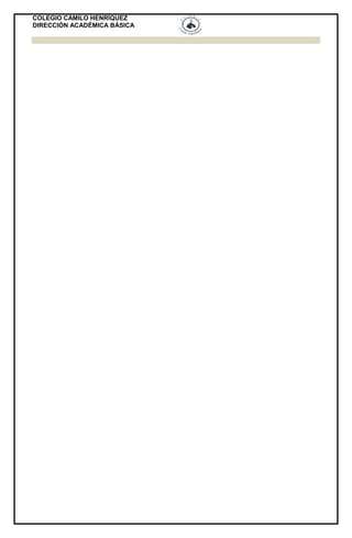 COLEGIO CAMILO HENRÍQUEZ
DIRECCIÓN ACADÉMICA BÁSICA
 