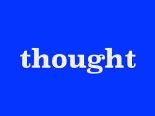 thought
 