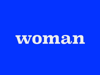 woman
 