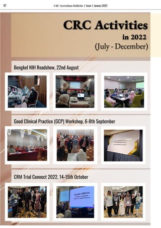CRC Seremban Bulletin | Issue 1, January 2023
17
CRC Activities
in 2022
(July - December)
CRM Trial Connect 2022, 14-15th ...