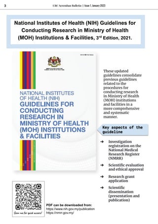CRC Seremban Bulletin | Issue 1, January 2023
3
PDF can be downloaded from:
https://www.nih.gov.my/publication
https://nmr...