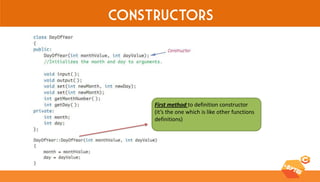 Constructors 
First method to definition constructor (it’s the one which is like other functions definitions)  