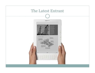 The Latest Entrant
 