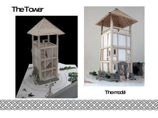 The Tower The model 