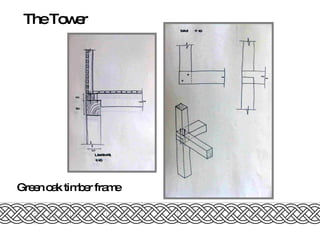 The Tower Green oak timber frame 