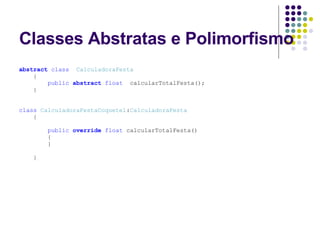 Classes Abstratas e Polimorfismo  