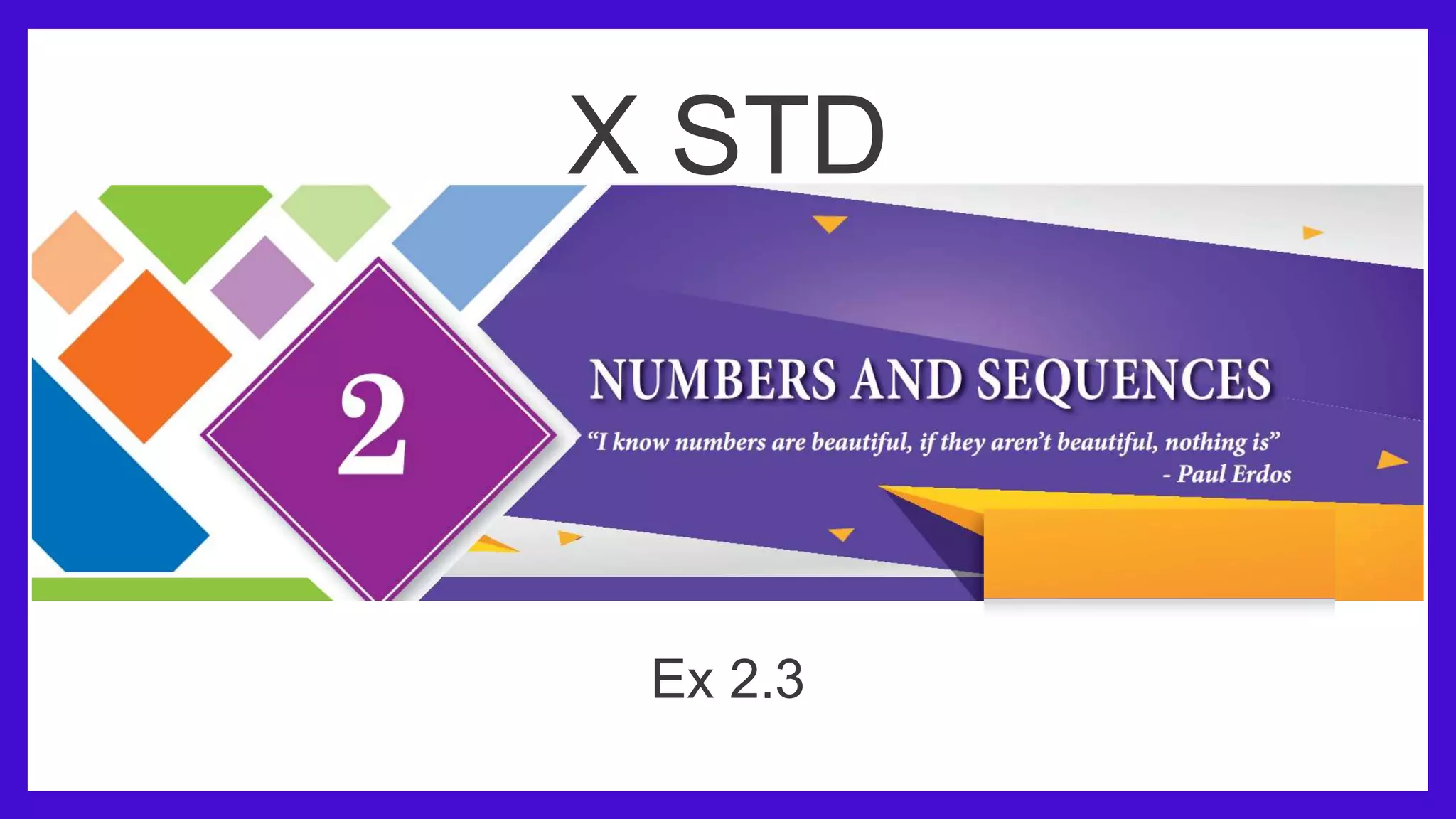 X STD
Ex 2.3
 