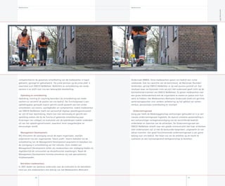 Medewerkers
Onderzoek (MMO). Onze medewerkers gaven ons bedrijf een ruime
voldoende. Ook ten opzichte van de benchmark, de Nationale Tevreden-
heidsindex, springt ENECO NetBeheer er op veel punten positief uit. Een
resultaat waar we bijzonder trots op zijn! Het onderzoek geeft zicht op de
kenmerkende krachten van ENECO NetBeheer. Zo geven medewerkers aan
een grote verbondenheid met de organisatie te voelen en passie voor hun
werk te hebben. Het Medewerkers Motivatie Onderzoek biedt ons gerichte
aanknopingspunten voor verdere verbetering op het gebied van samen-
werken, persoonlijke ontwikkeling en vitaliteit.
Ondernemingsraad
Vorig jaar heeft de Medezeggenschap verkiezingen gehouden en is er een
nieuwe ondernemingsraad ingesteld. De daaruit ontstane samenstelling is
een evenwichtiger vertegenwoordiging van de verschillende bedrijfs-
onderdelen en daarmee van de achterban. De Ondernemingsraad van
ENECO NetBeheer streeft naar een goede communicatie met haar achterban.
Veel onderwerpen zijn al met de bestuurder besproken, uitgewerkt en van
advies voorzien. Een goed functionerende ondernemingsraad is van groot
belang voor ons bedrijf. Het helpt ons om de ambities op de markt te
realiseren en een toonaangevend werkgeverschap te bereiken.
97
Medewerkers
competenties en de gewenste ontwikkeling van de medewerker in kaart
gebracht, gevolgd en geëvalueerd. ‘De juiste persoon op de juiste plek’ is
essentieel voor ENECO NetBeheer. Mobiliteit en ontwikkeling van mede-
werkers is en blijft voor ons een belangrijke doelstelling.
Opleiding en ontwikkeling
Opleiding, training en coaching bevordert de ontwikkeling van mede-
werkers en versterkt de positie van ons bedrijf. Per functie(groep) is een
opleidingsplan gemaakt waarin gericht wordt gewerkt aan het verder
ontwikkelen van kennis, vaardigheden en competenties. Iedere medewerker
van ENECO NetBeheer heeft een persoonlijk digitaal opleidingsinstrument
ter zijn of haar beschikking. Hierin kan men eenvoudig en gericht een
opleiding zoeken die bij de functie of gewenste ontwikkeling past.
Ervaringen van collega’s en evaluaties van de opleidingen maken onderdeel
uit van het opleidingsinstrument, waardoor leren toegankelijker en
eenvoudiger wordt.
Management Development
Wij stimuleren de opvolging vanuit de eigen organisatie. Jaarlijks
organiseren wij een zogenaamde ‘Talent-audit’. Daarin bekijken wij de
ontwikkeling van de Management Development-populatie en bewaken wij
de voortgang in ontwikkeling van het individu. Door middel van
Management Development willen wij medewerkers een uitdaging bieden en
tegelijkertijd de continuïteit op sleutelfuncties waarborgen. Naast de
Management Development-functies stimuleren wij ook specialistische
loopbaanpaden.
Betrokken medewerkers
In 007 deden we opnieuw onderzoek naar de motivatie en de betrokken-
heid van alle medewerkers met behulp van het Medewerkers Motivatie
96
Jaarverslag007
 