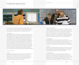 Corporate governance
Raad van Commissarissen
De Raad van Commissarissen heeft tot taak toezicht te houden op het beleid
van de directie en op de algemene gang van zaken in de vennootschap en
de met haar verbonden onderneming. Hij staat de directie met raad terzijde.
Bij de vervulling van hun taak richten de commissarissen zich naar het
belang van de vennootschap en de met haar verbonden onderneming. De
Raad van Commissarissen was in het afgelopen verslagjaar samengesteld uit
vijf personen, de heren R.S. Cazemier (voorzitter), C.J.M. Asselbergs, J.F.J.M.
de Haas, H.J. Machielsen en mevrouw N.H. van den Broek-Laman Trip.
Aandeelhouder
De aandeelhouder benoemt de directie en leden van de Raad van
Commissarissen en stelt de bezoldiging van de directie en leden van de Raad
van Commissarissen vast. De aandeelhouder onthoudt zich van iedere
bemoeienis met de uitvoering van de wettelijke taken. Besluitvorming over
andere dan de gereguleerde taken wordt voorgelegd aan de aandeelhouder.
Toezicht
De Directie Toezicht Energie (DTe) is belast met de uitvoering en het toezicht
op de naleving van de Elektriciteitswet en de Gaswet en is een directie van
de Nederlandse Mededingingsautoriteit (NMa). De NMa is per 1 juli 005
een zelfstandig bestuursorgaan met een Raad van Bestuur.
Externe accountant
Deloitte Accountants B.V. is de accountant van de ENECO-groep en is
benoemd voor onbepaalde tijd. Voor ENECO NetBeheer B.V. voert zij de
jaarcontrole uit voor zowel statutaire als regulatorische doeleinden. Ook de
kwartaalcijfers worden steeds aan een beperkt onderzoek onderworpen. Bij
elke controle wordt een bevindingenrapport uitgebracht, waarin aan-
bevelingen ter verbetering zijn opgenomen. In de vergadering van de Raad
99
Jaarverslag007
Het begrip corporate governance duidt op een goede bestuurlijke inrichting
van een onderneming en de uitvoering van goed ondernemersschap. Dit
gaat over integer en transparant handelen, maar ook goed toezicht hierop
en het afleggen van verantwoording over het uitgeoefende toezicht.
Vennootschap
ENECO NetBeheer kende 1 afzonderlijke vennootschappen (netbeheerders)
die in 007 zijn gefuseerd in één van de reeds bestaande netbeheerders:
ENECO NetBeheer B.V. Van deze vennootschap worden de aandelen indirect
voor 100% gehouden door ENECO Holding N.V. Om aan haar (wettelijke)
verplichtingen te voldoen stelt de directie jaarlijks zowel een statutaire
(totale activiteiten op basis van IFRS) als een regulatorische (gereguleerde
activiteiten op basis van een grondslag vastgesteld door DTe) jaarrekening
op. Om de twee jaar stuurt zij een zogenaamd Kwaliteits- en Capaciteits
Document (KCD) naar DTe, waarin met een horizon van zeven jaar vooruit,
de investeringsbehoefte met betrekking tot de gereguleerde netten wordt
toegelicht. De directie legt de statutaire jaarrekening over aan de Raad van
Commissarissen, die daarover een preadvies uitbrengt aan de algemene ver-
gadering. De algemene vergadering stelt de jaarrekening vast. De netto
winst van de vennootschap staat ter beschikking van de algemene vergadering.
Governancerollen
Directie
Behoudens de beperkingen volgens de statuten van de netbeheerder is de
directie belast met het besturen van de vennootschap. Zij bestond het
afgelopen jaar uit één persoon: de heer J.W.A. de Swart. De directie is
verantwoordelijk voor de ontwikkeling van doelstellingen en strategie en
voor de uitvoering van het strategische en operationele beleid en
bijbehorende risicobeheersing van de onderneming.
Corporate governance
98
 