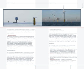 Corporate governance
• Een betrouwbare verslaggeving;
• Het naleven van de wet- en regelgeving.
In het ECRS, dat is opgebouwd uit dertien bouwstenen, vormen de strategie
en het daarop gebaseerde beleid het uitgangspunt voor de interne
beheersing. Iedere bouwsteen is nader uitgewerkt in een aantal ‘principle
based’ normen, waaraan alle afdelingen moeten voldoen. Het ECRS wordt
jaarlijks geactualiseerd op basis van ontwikkelingen op het gebied van de
interne beheersing. Elk half jaar wordt een zelfonderzoek gedaan om vast
te stellen in hoeverre de afdelingen aan alle normen voldoen. Dit zelfonder-
zoek wordt één keer per jaar geaudit door Lloyd’s Register Nederland B.V.
Risicoprofiel
Aan de financiële posities die wij uit hoofde van onze activiteiten in de
energiemarkt hebben, zijn de volgende risico’s verbonden:
• Hoeveelheidsrisico dat vooral optreedt bij administratief netverlies. Dit
verlies ontstaat als de hoeveelheden die worden ingevoed op het net, niet
zijn toe te rekenen aan eindverbruikers. Dit risico wordt beheerst door
uitgebreide controle op de allocatieprocessen en de volledigheid van
meetgegevens, het schouwen van panden en actieve fraudebestrijding.
• Prijsrisico dat voor ENECO NetBeheer beperkt blijft tot de inkoopprijs van
elektriciteit voor het technisch- en administratief netverlies en de
indexering van materiaal- en arbeidskosten. Hier volgen we de marktprijs
die in het reguleringsmodel met een vertraging aan eindverbruikers wordt
doorbelast.
• Debiteurenrisico dat ontstaat als klanten of leveranciers hun
verplichtingen niet nakomen. Bij het niet voldoen van de verplichtingen
kan besloten worden om deze partij af te sluiten van zowel het
elektriciteits- als het gasnet.
101
Jaarverslag007
Corporate governance
van Commissarissen, waarin de jaarrekening wordt besproken, is de externe
accountant aanwezig om vragen van de commissarissen te beantwoorden.
Daar waar mogelijk een collisiegevaar dreigt, wordt gebruik gemaakt van
andere accountants.
Werknemersreglement
Als gevolg van een uitbreiding van de Elektriciteitswet en de Gaswet is een
non-discriminatie reglement ingevoerd voor eigen en ingehuurde (van de
ENECO-groep of derden) medewerkers, waar activiteiten aan zijn uitbesteed.
In het reglement, ook wel genaamd ‘het werknemersreglement’, wordt
aangegeven dat het verboden is groepsmaatschappijen van ENECO te
bevoordelen bij het uitoefenen van werkzaamheden ten behoeve van
ENECO NetBeheer B.V. boven de concurrenten van deze groepsmaat-
schappijen in de markt. Het reglement geldt als borging dat er geen
informatie wordt verstrekt over aansluitingen en afnemers van ENECO
NetBeheer B.V. aan met name ENECO leveranciers, de ENECO-infrabedrijven
en het ENECO meetbedrijf.
Risicomanagement
Het risicoprofiel van ENECO NetBeheer B.V. is direct gerelateerd aan onze
kernactiviteiten: het transporteren van gas en elektriciteit en het onder-
steunen van een vrije energiemarkt. Sinds 006 hebben wij een organisatie-
breed risicomanagementbeleid. Het doel hiervan is de risico’s zodanig te
beheersen, dat deze binnen de grenzen van onze risicobereidheid blijven.
Dit is vastgelegd in een intern risicobeheersings- en controlesyteem, het
ENECO Control en Risk Systeem (ECRS), en is ingericht op basis van de
enterprise risk management methodologie volgens het COSO 004-model.
Met het ECRS bereiken wij met een redelijke mate van zekerheid:
• De realisatie van strategische, operationele en financiële doelstellingen;
100
 