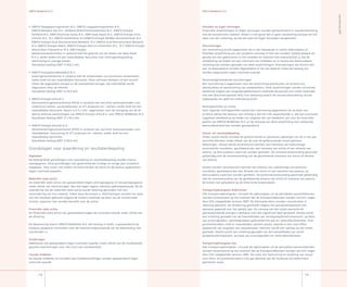 Schulden en Eigen Vermogen
Financiële verplichtingen en Eigen Vermogen worden geclassificeerd in overeenstemming
met de economische realiteit. Alleen in het geval dat er geen verplichting bestaat tot het
doen van een uitkering, wordt een post als Eigen Vermogen aangemerkt.
Voorzieningen
Een voorziening wordt opgenomen als er een bestaande in rechte afdwingbare of
feitelijke verplichting van een onzekere omvang of met een onzeker tijdstip bestaat als
gevolg van een gebeurtenis in het verleden en waarvan het waarschijnlijk is, dat de
afwikkeling zal leiden tot een uitstroom van middelen en er tevens een betrouwbare
schatting kan worden gemaakt van deze verplichtingen. Voorzieningen die binnen een
jaar na balansdatum worden afgewikkeld of die van beperkt materieel belang zijn
worden opgenomen tegen nominale waarde.
Personeelsgerelateerde voorzieningen
Een voorziening is opgenomen voor de verplichting gratificaties uit te keren bij
dienstjubilea en pensionering van medewerkers. Deze verplichtingen worden actuarieel
berekend volgens een vergoeding/dienstjaren-methode (projected unit credit methode)
met een disconteringsvoet (4%) voor belasting waarin de actuele beoordeling van de
tijdswaarde van geld tot uitdrukking komt.
Rechtsgeschillen en claims
Voor lopende rechtsgeschillen wordt een voorziening opgenomen als op basis van
juridisch advies het bestuur van mening is dat het niet waarschijnlijk is, dat een eventuele
negatieve afwikkeling zal leiden tot uitgaven die van betekenis zijn voor de financiële
positie van ENECO NetBeheer B.V. en de omvang van deze verplichting met voldoende
betrouwbaarheid kan worden gewaardeerd.
Omzet- en resultaatbepaling
Onder omzet wordt verstaan de gefactureerde en geschatte opbrengst van de in het jaar
verrichte diensten onder aftrek van de over de gefactureerde omzet geheven
belastingen. Omzet wordt verantwoord wanneer een toename van toekomstige
economische voordelen, gerelateerd aan een toename van activa of een afname van
passiva, op betrouwbare wijze kan worden gemeten. De omzetverantwoording geschiedt
gelijktijdig met de verantwoording van de gerelateerde toename van activa of afname
van passiva.
Kosten worden verantwoord wanneer een afname van toekomstige economische
voordelen, gerelateerd aan een afname van activa of een toename van passiva, op
betrouwbare wijze kan worden gemeten. De kostenverantwoording geschiedt gelijktijdig
met de verantwoording van de gerelateerde afname van activa of toename van passiva.
De kosten zijn gebaseerd op de historische kostprijsbasis.
Transportopbrengsten Elektriciteit
Alle transportopbrengsten, inclusief de opbrengsten uit de periodieke aansluitdiensten
worden verantwoord op het moment dat de (transport)diensten worden verricht, tegen
door DTe vastgestelde tarieven 27. Bij kleinverbruikers worden voorschotten in
rekening gebracht. De afrekening geschiedt volgens het jaaropnamesysteem met
opnames gespreid over het gehele jaar. De omvang van het totale jaarverbruik
getransporteerde energie is derhalve voor een significant deel geraamd. Hierbij wordt
een schatting gemaakt van de hoeveelheden per tariefgroep/tariefcomponent, op basis
van ervaringscijfers, opnamegroepen gedurende het jaar en verbruikerstoename. Voor
grootverbruikers vindt er maandelijkse opname plaats, waarbij er een naijl effect
plaatsvindt van ongeveer een maandomzet. Hiervoor wordt een raming van de omzet
gemaakt. Hierbij wordt een schatting gemaakt van de hoeveelheden per tarief-
groep/tariefcomponent, op basis van ervaringscijfers en verbruikerstoename.
Transportopbrengsten Gas
Alle transportopbrengsten, inclusief de opbrengsten uit de periodieke aansluitdiensten
worden verantwoord op het moment dat de (transport)diensten worden verricht, tegen
door DTe vastgestelde tarieven 27. De wijze van facturering en schatting van omzet
voor klein- en grootverbruikers is bij gas identiek aan de hierboven bij elektriciteit
geschetste wijze.
• ENECO Hoogspanningsnetten B.V., ENECO Laagspanningsnetten B.V.,
ENECO Netwerk Gas B.V., Delfland Elektriciteitsnetwerken B.V., ENECO Energie
Delfland B.V., EMH Electricity Assets B.V., EMH Gasd Assets B.V., ENECO Energie infra
Utrecht N.V., N.v. ENECO Amstelland, N.V.ENECO Energie Midden Kennemerland, N.V.
ENECO Energie Zuid-Kennemerland Netwerk, N.V. ENECO Zuid-Kennemerland Netwerk,
N.V. ENECO Energie Weert, ENECO Energie Zeist en Omstreken B.V., N.V. ENECO Energie
Noord-Oost Friesland en N.V. ONS Energie:
beheerovereenkomsten in verband met het gebruik van de netten van deze Asset
B.V.’s, welke leiden tot een maandelijkse facturatie voor vermogenvergoeding,
afschrijving en overige kosten.
Doorbelast bedrag 2007: € 432,2 mln.
• ENECO Energiehandelsbedrijf B.V.:
leveringsovereenkomst in verband met de compensatie van technische netverliezen,
welke leidt tot een maandelijkse facturatie. Deze verliezen bestaan uit het verschil
tussen de opgewekte energie en de hoeveelheid energie, die uiteindelijk wordt
afgenomen door de klanten.
Doorbelast bedrag 2007: € 55,4 mln.
• ENECO Energie Infra B.V.:
dienstverleningsovereenkomst (DVO) in verband met verrichte werkzaamheden voor
onderhoud netten, aansluitdiensten en ICT projecten en – beheer, welke leidt tot een
maandelijkse facturatie. Daarin is € 5,7 mln. opgenomen voor de overgang van de af-
deling Verkoop aansluitingen van ENECO Energie Infra B.V. naar ENECO NetBeheer B.V.
Doorbelast bedrag 2007: € 119,2 mln.
• ENECO Energie Services B.V.:
dienstverleningsovereenkomst (DVO) in verband met verrichte werkzaamheden voor
relatiebeheer, facturering en ICT projecten en – beheer, welke leidt tot een
maandelijkse facturatie.
Doorbelast bedrag 2007: € 65,6 mln.
4
ENECO NetBeheer B.V.
Jaarrekening27
5
ENECO NetBeheer B.V.
Grondslagen voor waardering en resultatenbepaling
Algemeen
De belangrijkste grondslagen voor waardering en resultaatbepaling worden hierna
weergegeven. Deze grondslagen zijn gedurende het huidige en vorige jaar consistent
toegepast. Voor zover niet anders vermeld worden de activa en de passiva opgenomen
tegen nominale waarden.
Materiële vaste activa
De materiële vaste activa zijn gewaardeerd tegen verkrijgingsprijs of vervaardigingsprijs
onder aftrek van afschrijvingen, dan wel tegen lagere indirecte opbrengstwaarde. Bij de
waardering van de materiële vaste activa wordt rekening gehouden met een
vermindering van hun waarde, indien deze duurzaam is. Afschrijvingen worden ten laste
van het resultaat gebracht volgens de lineaire methode op basis van de contractuele
termijn, waarover kan worden beschikt over de activa.
Financiële vaste activa
De financiële vaste activa zijn gewaardeerd tegen de nominale waarde onder aftrek van
de aflossing.
De deelneming waarin ENECO Netbeheer B.V. een belang in heeft, is gewaardeerd op
kostprijs aangezien informatie over de nettovermogenswaarde van de deelneming niet
voorhanden is.
Vorderingen
Debiteuren zijn gewaardeerd tegen nominale waarde, onder aftrek van de noodzakelijk
geachte voorzieningen voor het risico van oninbaarheid.
Liquide middelen
De liquide middelen en schulden aan kredietinstellingen worden gewaardeerd tegen
nominale waarde.
 