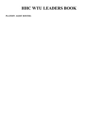 HHC WTU LEADERS BOOK
PLATOON ALERT ROSTER:
 