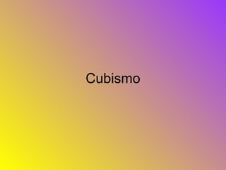 Cubismo 