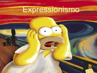 Expressionismo
 