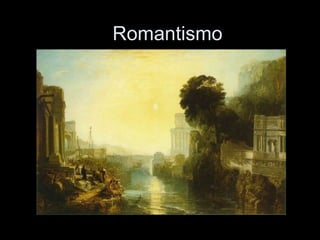 Romantismo
 