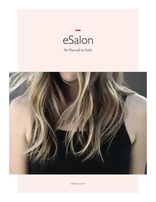 See Yourself in Color
eSalon.com
 