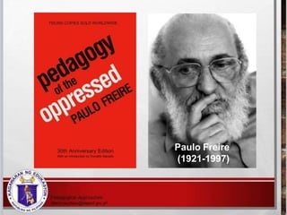 Paulo Freire
(1921-1997)
 