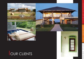 DESIGNSPACEWEDESIGNYOURSPACE
OUR CLIENTS
 
