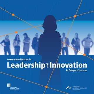 International Master in
Leadership Innovationin Complex Systems
and
 