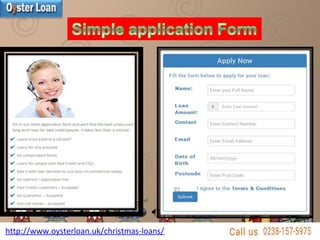 http://www.oysterloan.uk/christmas-loans/
 