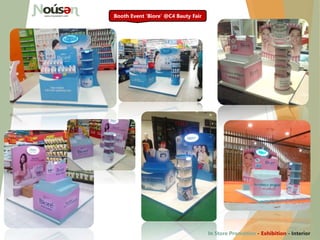 Booth Event ‘Biore’ @C4 Bauty Fair
In Store Promotion - Exhibition - Interior
 