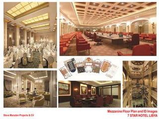 Mezzanine Floor Plan and ID Images
7 STAR HOTEL LIBYASteve Marsden Projects & CV
 