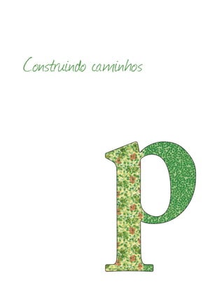 Construindo caminhos
 