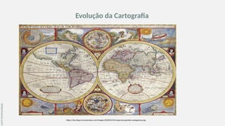 A Comprehensive Overview of the Evolution of Cartography Techniques | PPTX