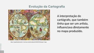 A Comprehensive Overview of the Evolution of Cartography Techniques | PPTX