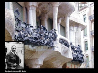 Forja de Josep M. Jujol
 