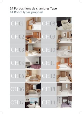 14 Porpositions de chambres Type
14 Room types proposal
 
