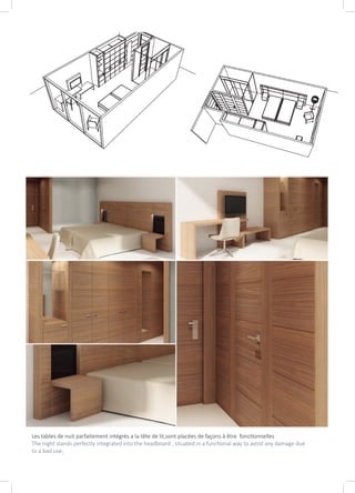 Les tables de nuit parfaitement intégrés a la tête de lit,sont placées de façons à être fonctionnelles
The night stands perfectly integrated into the headboard , situated in a functional way to avoid any damage due
to a bad use;
 