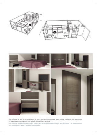Une solution de tête de lit et de tables de nuits très peu sophistiquée, mais qui par contre est très apparente.
La mixité de matériaux offre une grande modernité à l’espace.
One solution of headboard and night stands very little sophisticated and yet very apparent. The materials mix
and illumination create a modern atmoshphere.
 