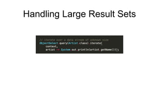 Handling Large Result Sets
 