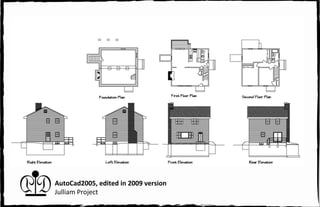 AutoCad2005, edited in 2009 version
Julliam Project
 