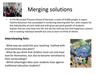“Theonly clases that I enjoy in theschool are  agriculture and sports, they are fun “Keyfred Philips Student10 yearsFunformeis:Ricardo BoteroStudent14 years“My professor of enviromentaleducationalwaysfallsaseepinclass”Ignacio LeónStudent9 yearsJorge BarahonaPsychologistJanAxelson: CommunicationteacherJorge: “ Educationmethodsshouldnotbeonlybasedonrationallearningbutalsoonwhatcreativity and feelings  can teach”Jan: “Educationneedsto stop beingperceived as a punishment and turntobe a motivationforchildren ”