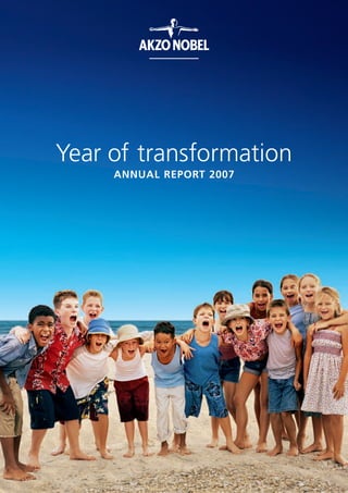 ANNUAL REPORT 2007
Year of transformation
 