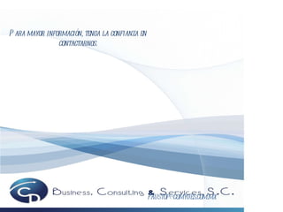 Para mayor información, tenga la confianza en contactarnos. [email_address] 