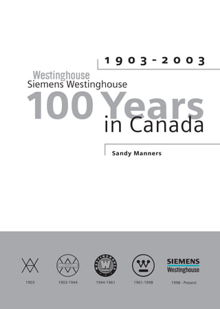 1 9 0 3 - 2 0 0 3
Sandy Manners
Siemens Westinghouse
 