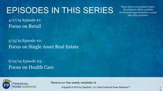 Copyright © 2019 by DailyDAC, LLC d/b/a Financial Poise Webinars™
Receive our free weekly newsletter at www.financialpoise...